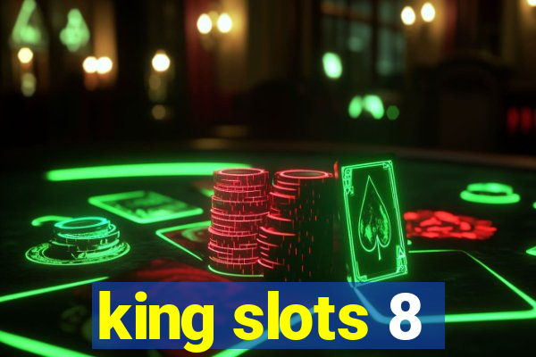 king slots 8